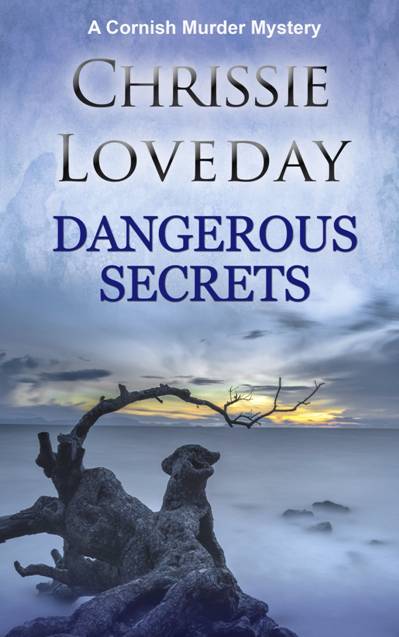 Dangerous Secrets by Chrissie Loveday
