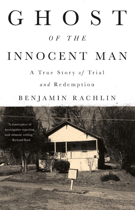 Ghost of the Innocent Man by Benjamin Rachlin D13a85bb6e0b05bc49a80fd229fe923c