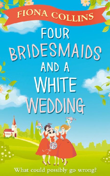 Four Bridesmaids and a White Wedding by Fiona Collins E6305a12b4d2bdf33e4c299cce90993e