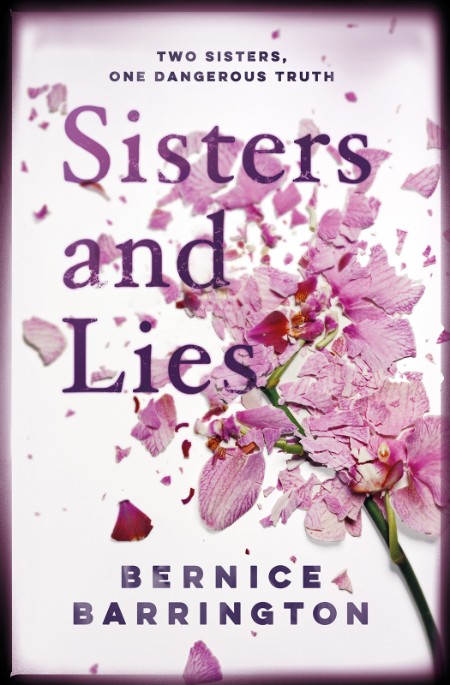 Sisters and Lies by Bernice Barrington Bf2d9e0129f8fecc7df2cbc3edf91046