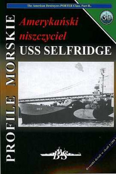 BS - Profile Morskie 30 - Amerykanski niszczyciel USS Selfridge