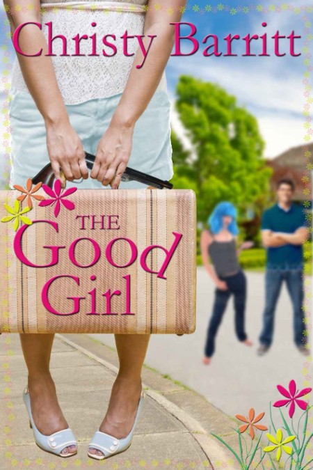 The Good Girl by Christy Barritt E5ca3015c9252d9a0300f88b593b7d4f