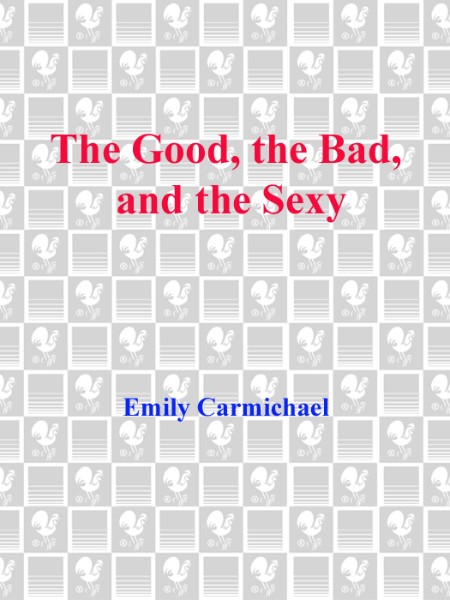 The Good, the Bad, and the Sexy by Emily Carmichael Abe1e1d8d9c8a4f9078820754e66295a