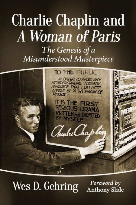 Charlie Chaplin and a Woman of Paris by Wes D. Gehring
