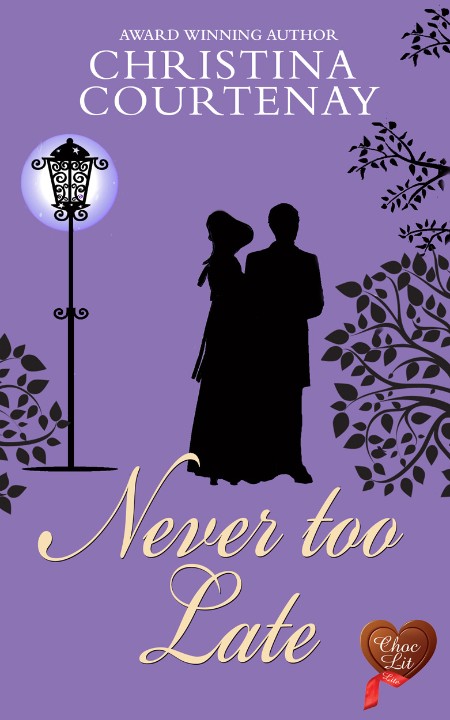 Never Too Late by Christina Courtenay 997d4c8dda86572880a7ba1fdbf01e62