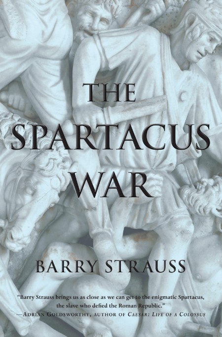 The Spartacus War by Barry Strauss D58d67fce9c80fdd2c1ecfa4e264ff69