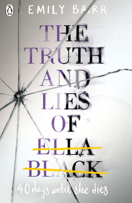 The Truth and Lies of Ella Black by Emily Barr 7d907cd5cb9880a606351f48a47be573