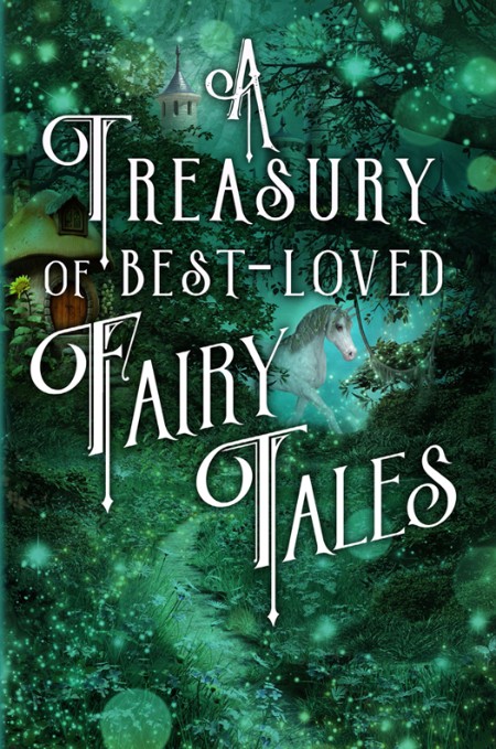 A Treasury of Best-Loved Fairy Tales by Various 2215a88d5c30904f3614f1ddd2059396