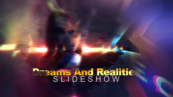 Videohive - Dreams And Realities Slideshow 48938076