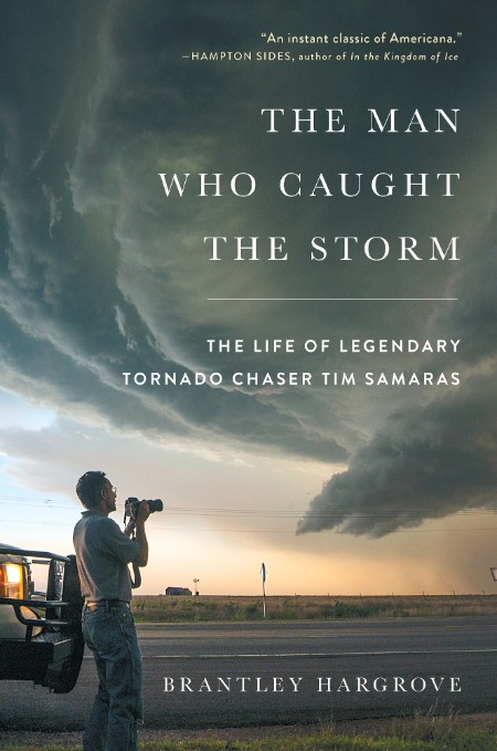 The Man Who Caught the Storm by Brantley Hargrove A9cdc55e433aaf170b323bda073b4baf