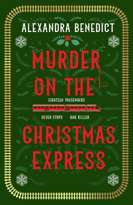 Murder On the Christmas Express by Alexandra Benedict 1807d37f7466ff0ef42879bce1a8cbd1