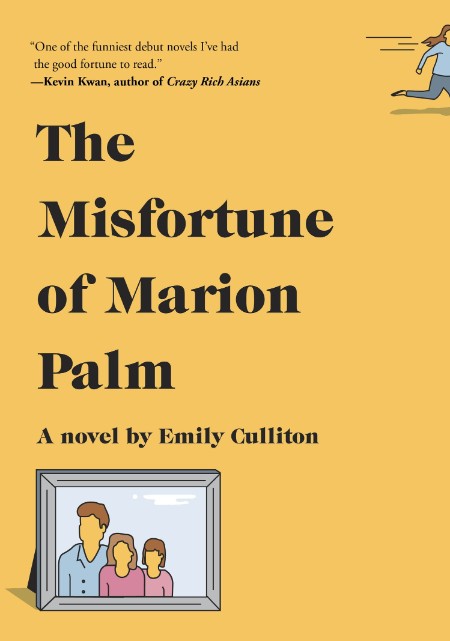 The Misfortune of Marion Palm by Emily Culliton Ee1828490187dfdd9292d15cc09789d1