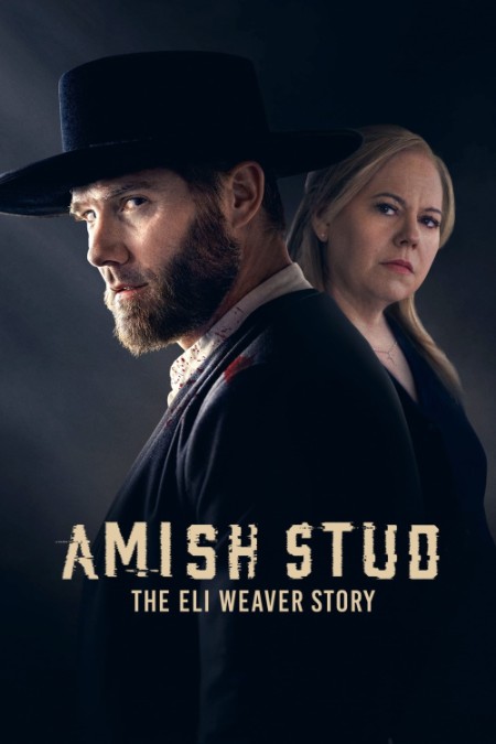 Amish Stud The Eli Weaver Story (2023) 720p WEBRip x264 AAC-YTS C15449f2b4b54e5168da9ce9e6c8bfd6