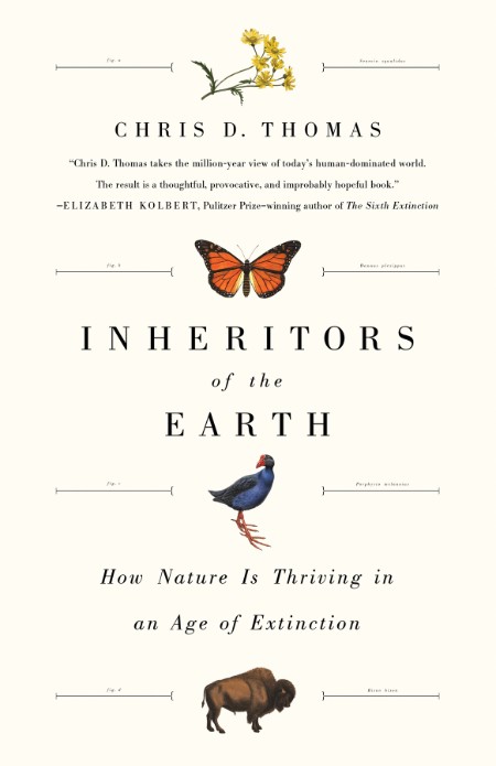 Inheritors of the Earth by Chris D. Thomas 9331f4916eaa1a8171997c827c5577d9