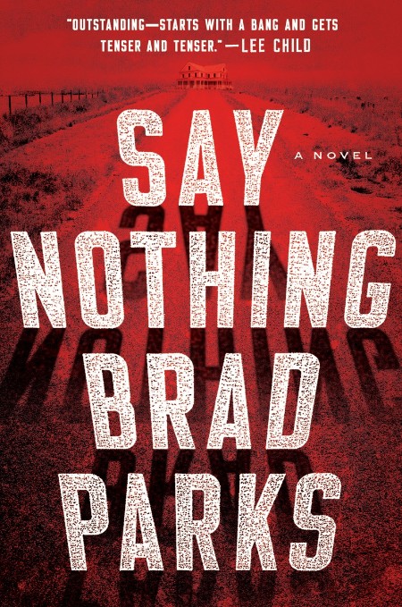 Say Nothing by Brad Parks F6df360e3616b043d6350e836d62a6ff