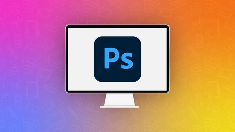 Adobe Photoshop – Complete Beginners Course (2024)