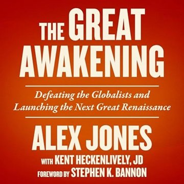 The Great Awakening: Defeating the Globalists and Launching the Next Great Renaissance [Audiobook]