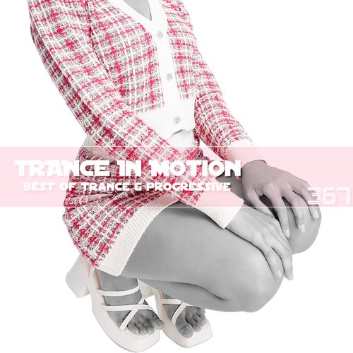 Trance In Motion Vol.367 (2023)