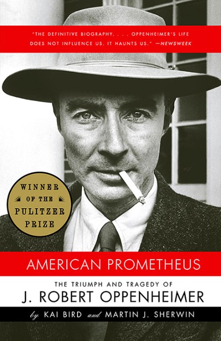 American Prometheus by Kai Bird 49bd1228ce4b164c590115409532867a