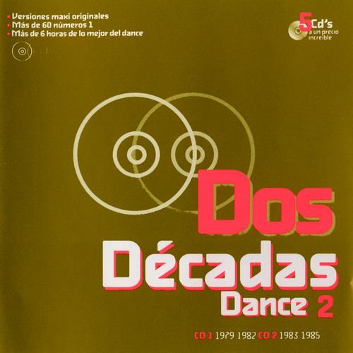 Dos Decadas Dance 2 - Todos Los Numeros 1 De La Musica Dance 1979-2000 (5CD) (2002) FLAC