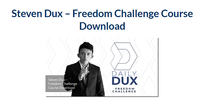 Steven Dux – Freedom Challenge Course Download 2023