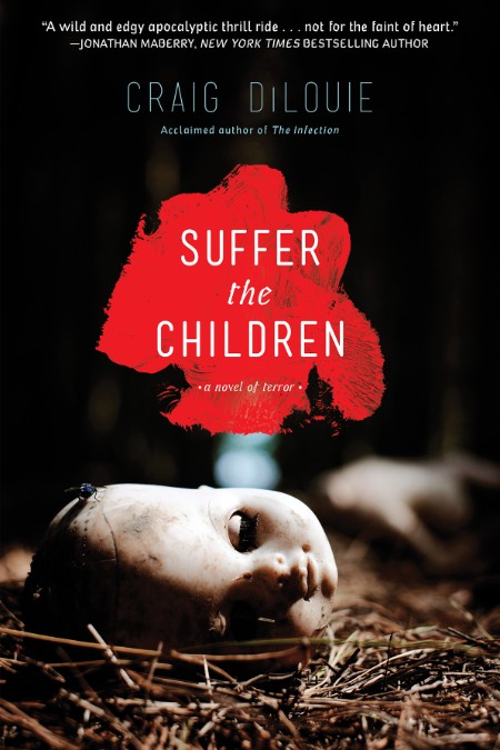 Suffer the Children by Craig DiLouie E7b3cf428ddafb1e9e05cda16b06b7f1