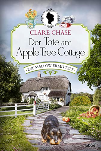 Cover: Clare Chase - Der Tote am Apple Tree Cottage