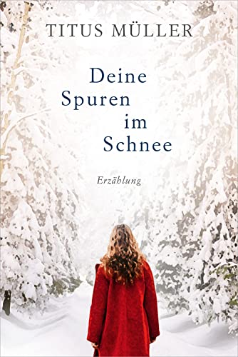 Cover: Titus Müller - Deine Spuren im Schnee