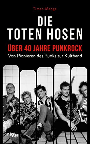 Menge, Timon - Die Toten Hosen – über 40 Jahre Punkrock