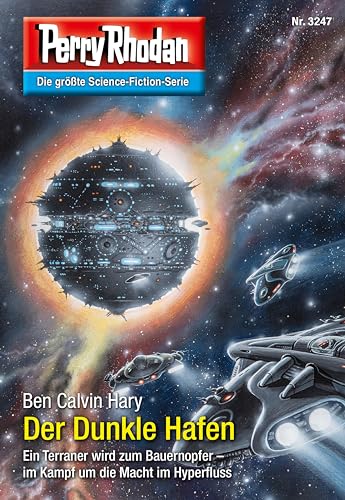 Cover: Ben Calvin Hary - Perry Rhodan 3247 - Der Dunkle Hafen