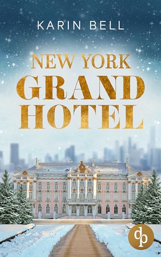 Cover: Bell, Karin - New York Grand Hotel - Im Glanz der Liebe