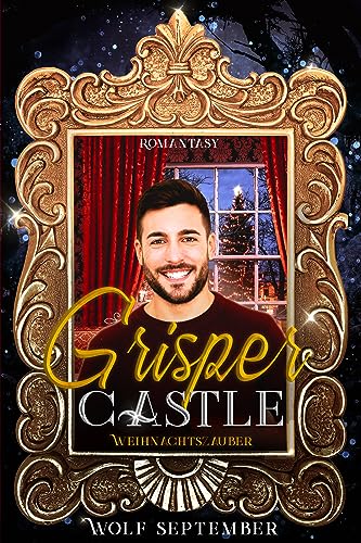 Cover: Wolf September - Grisper Castle - Weihnachtszauber: Romantasy (Grisper Castle - Ein Schloss in Schottland 2)