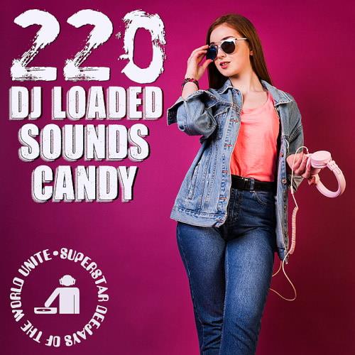 220 DJ Loaded Candy Sounds (2023)