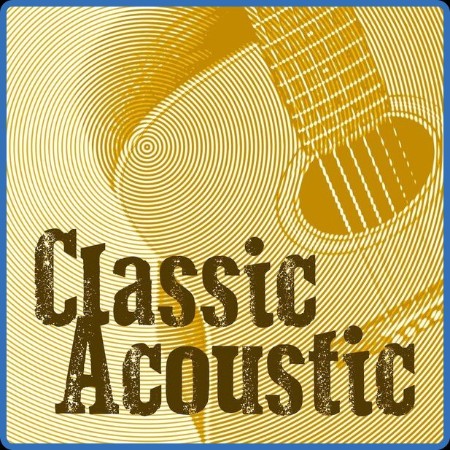 VA - Classic Acoustic 2023