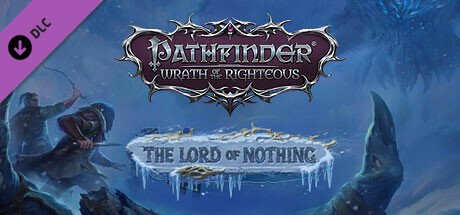 Pathfinder Wrath of the Righteous Enhanced Edition The Lord of Nothing MacOS-I KnoW