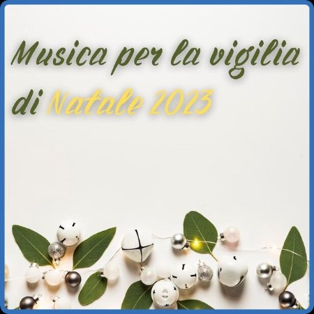 VA - Musica per la vigilia di Natale (2023) 2023