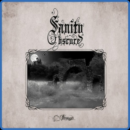 Sanity Obscure - Through 2023