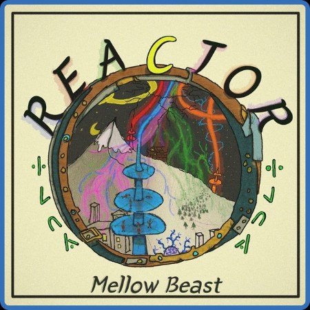 Mellow Beast - Reactor 2023