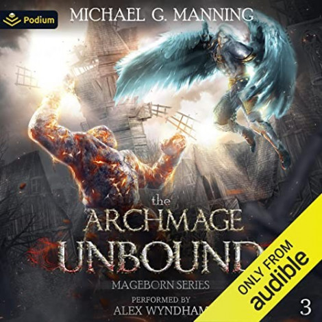 Michael G. Manning - (2022) - The Archmage Unbound꞉ Mageborn, 3 (fantasy)
