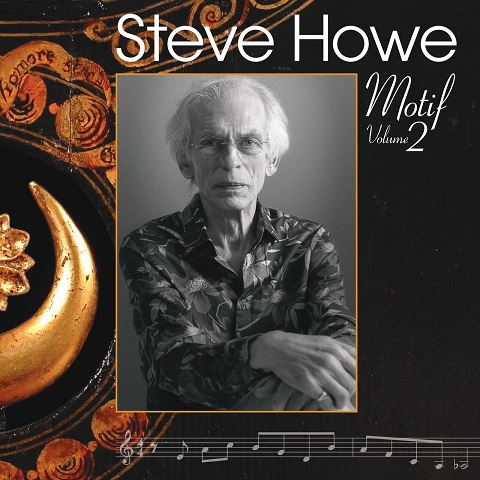 Steve Howe (Yes) - Motif, Volume 2 (2023) 