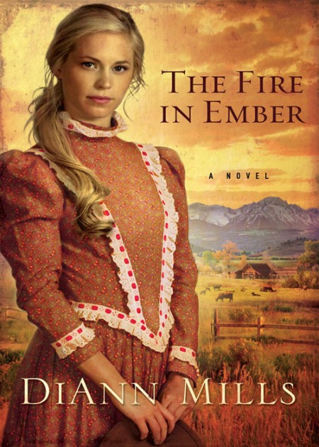 The Fire in Ember by DiAnn Mills 4fe4ad35ba2e0f328e0d8123c248f8bd