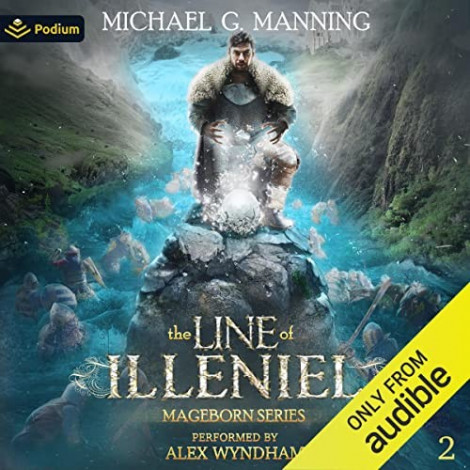 Michael G. Manning - (2022) - The Line Of Illeniel꞉ Mageborn, Book 2 (fantasy)