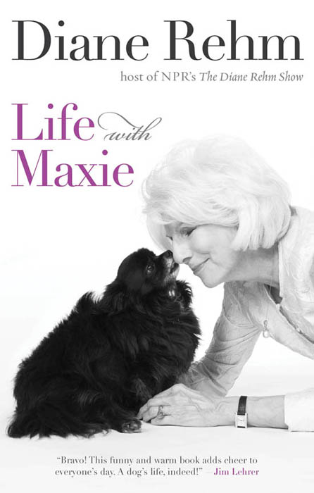 Life With Maxie by Diane Rehm