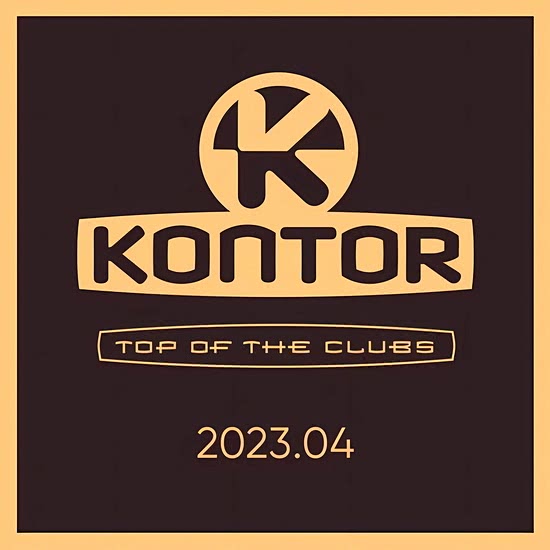 Kontor Top Of The Clubs 2023.04