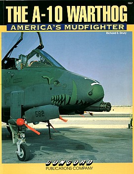 The A-10 Warthog: America's Mudfighter