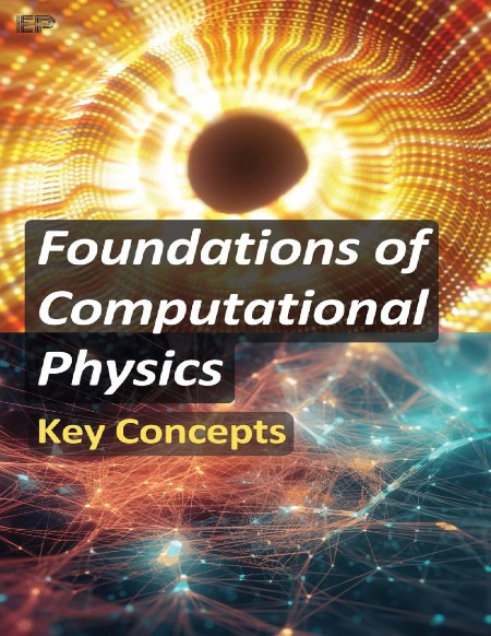 Foundations of Computational Physics by Educohack Press 3eb442746d1d2a16a55e68e13b38a291