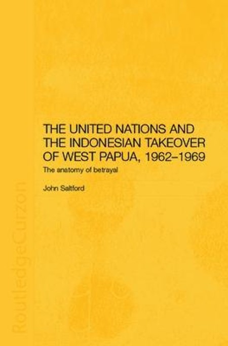 The United Nations and the Indonesian Takeover of West Papua, 1962-1969 by John Sa... F4f3a60593a8f5494f2d7800fc1c43a5