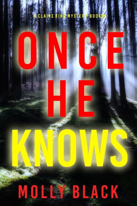 Once He Knows by Molly Black 7907314766e88bbd3e52c7345da8e6ae