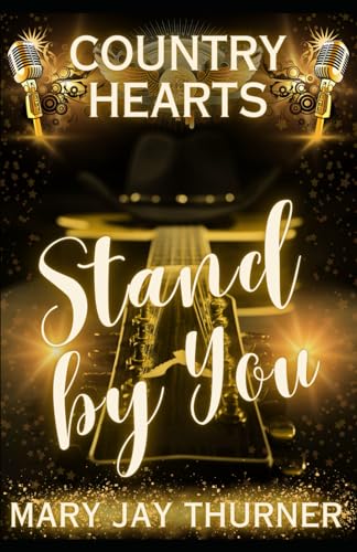 Cover: Mary Jay Thurner - Stand By You (Country Hearts 1)