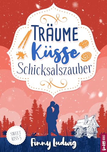 Cover: Finny Ludwig - Träume Küsse Schicksalszauber